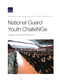 Couverture_National Guard Youth ChalleNGe: Program Progress in 2018–2019