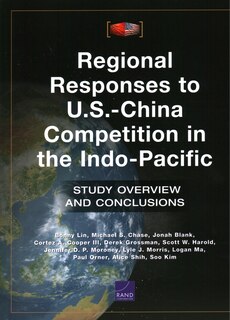 Front cover_Regional Responses To U.s.-china Competition In The Indo-pacific