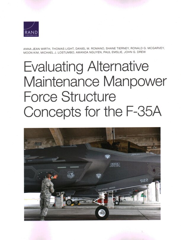 Front cover_Evaluating Alternative Maintenance Manpower Force Structure Concepts For The F-35a