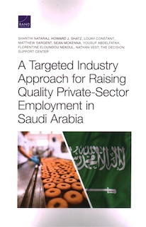 Front cover_A Targeted Industry Approach for Raising Quality Private-Sector Employment in Saudi Arabia