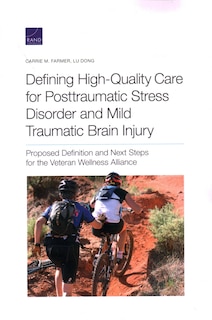 Front cover_Defining High-quality Care For Posttraumatic Stress Disorder And Mild Traumatic Brain Injury