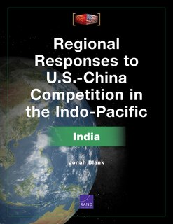 Front cover_Regional Responses To U.s.-china Competition In The Indo-pacific