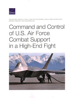 Couverture_Command And Control Of U.s. Air Force Combat Support In A High-end Fight