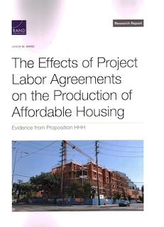Couverture_The Effects of Project Labor Agreements on the Production of Affordable Housing