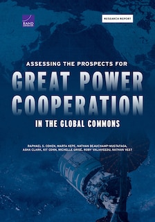 Couverture_Assessing the Prospects for Great Power Cooperation in the Global Commons