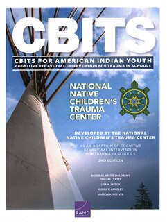 Couverture_Cognitive Behavioral Intervention For Trauma In Schools (cbits) For American Indian Youth