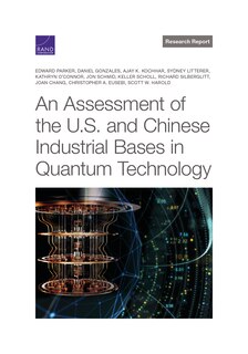 Front cover_An Assessment of the U.S. and Chinese Industrial Bases in Quantum Technology