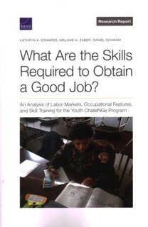 Front cover_What Are the Skills Required to Obtain a Good Job?