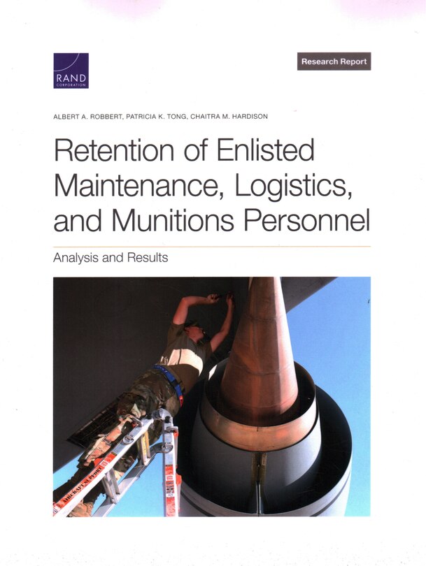 Front cover_Retention Of Enlisted Maintenance, Logistics, And Munitions Personnel