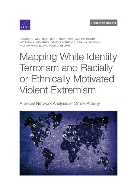 Front cover_Mapping White Identity Terrorism and Racially or Ethnically Motivated Violent Extremism