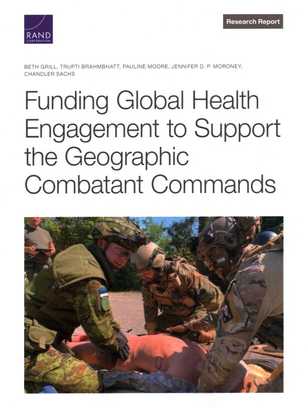 Couverture_Funding Global Health Engagement to Support the Geographic Combatant Commands