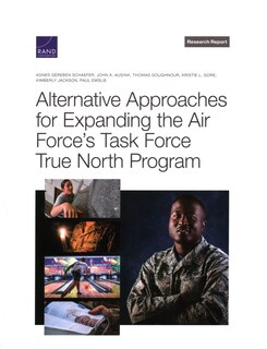 Front cover_Alternative Approaches for Expanding the Air Force's Task Force True North Program