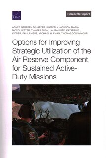 Front cover_Options for Improving Strategic Utilization of the Air Reserve Component for Sustained Active-Duty Missions