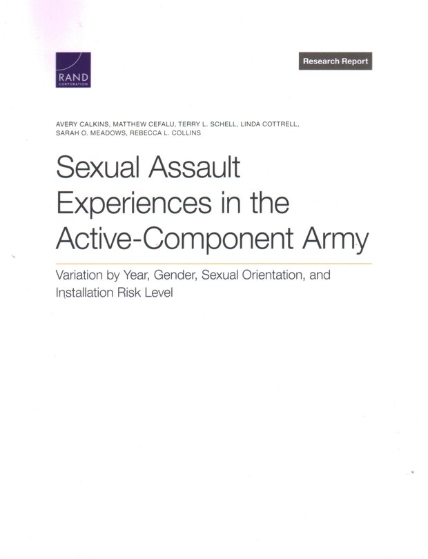 Sexual Assault Experiences in the Active-Component Army: Variation by Year, Gender, Sexual Orientation, and Installation Risk Level