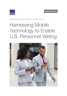 Front cover_Harnessing Mobile Technology to Enable U.S. Personnel Vetting