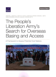 Front cover_The People’s Liberation Army’s Search for Overseas Basing and Access