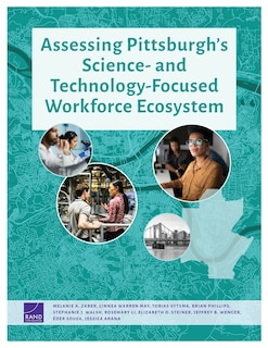 Front cover_Assessing Pittsburgh’s Science- and Technology-Focused Workforce Ecosystem