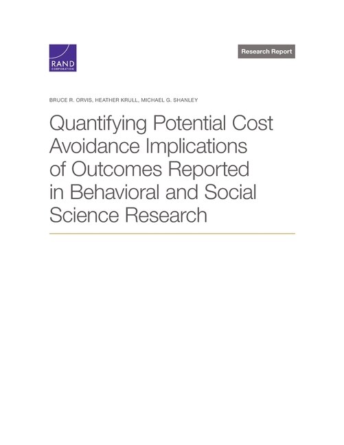 Front cover_Quantifying Potential Cost Avoidance Implications of Outcomes Reported in Behavioral and Social Science Research