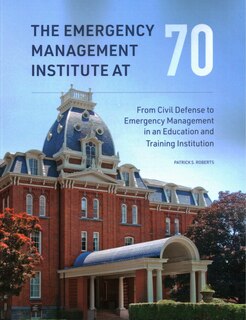 Couverture_The Emergency Management Institute at 70