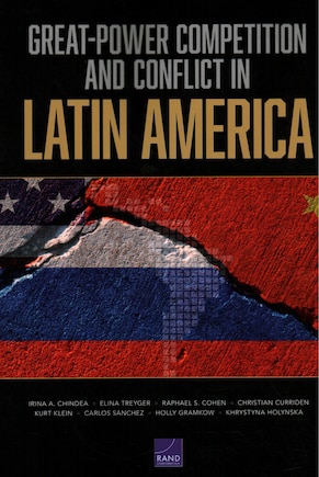 Great-Power Competition and Conflict in Latin America