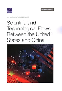 Front cover_Scientific and Technological Flows Between the United States and China