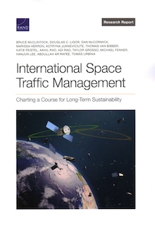 International Space Traffic Management: Charting a Course for Long-Term Sustainability