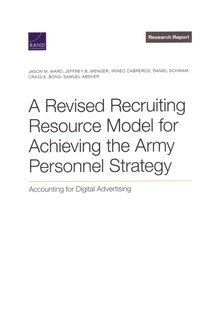 A Revised Recruiting Resource Model for Achieving the Army Personnel Strategy: Accounting for Digital Advertising