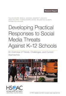 Front cover_Developing Practical Responses to Social Media Threats Against K–12 Schools