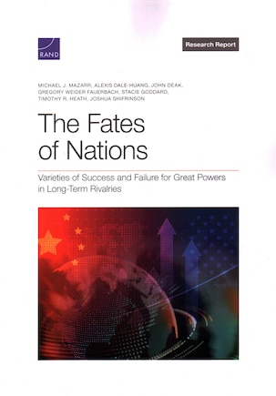 The Fates of Nations: Varieties of Success and Failure for Great Powers in Long-Term Rivalries