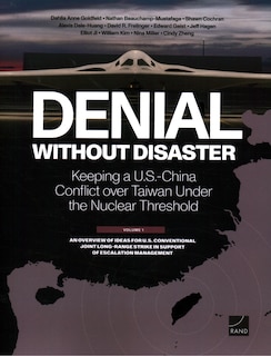 Front cover_Denial Without Disaster—Keeping a U.S.-China Conflict over Taiwan Under the Nuclear Threshold