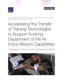 Front cover_Accelerating the Transfer of Training Technologies to Support Evolving Department of the Air Force Mission Capabilities