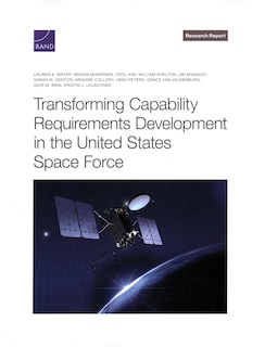 Couverture_Transforming Capability Requirements Development in the United States Space Force