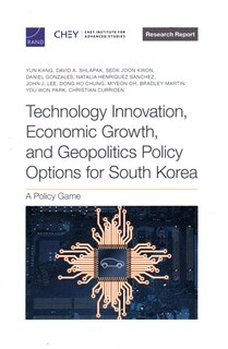 Front cover_Technology Innovation, Economic Growth, and Geopolitics Policy Options for South Korea