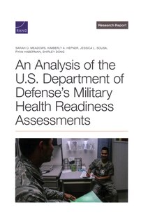 Front cover_An Analysis of the U.S. Department of Defense’s Military Health Readiness Assessments