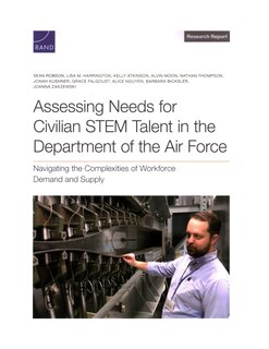 Front cover_Assessing Needs for Civilian STEM Talent in the Department of the Air Force