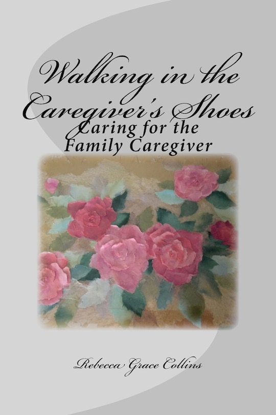 Front cover_Walking in the Caregiver's Shoes