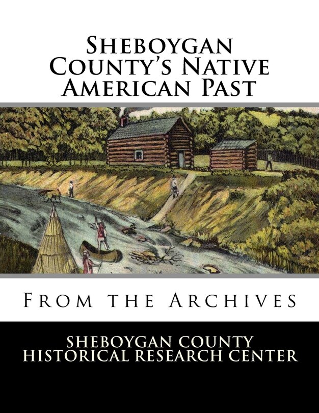 Front cover_Sheboygan County's Native American Past