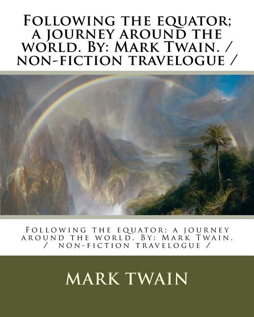 Front cover_Following The Equator; A Journey Around The World. By