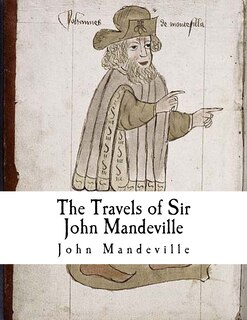 The Travels of Sir John Mandeville