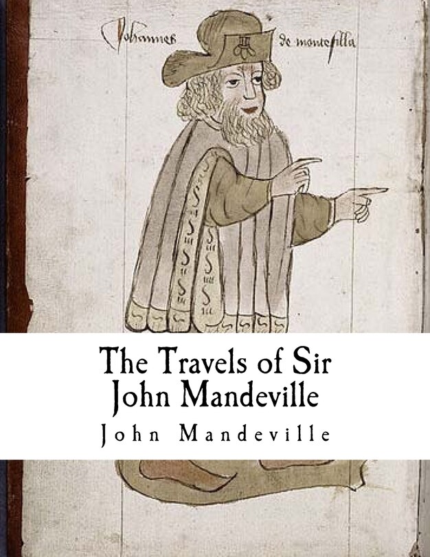 The Travels of Sir John Mandeville