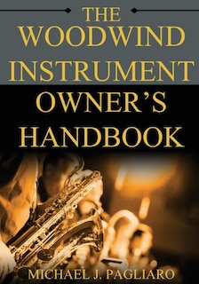 Front cover_The Woodwind Instrument Owner's Handbook