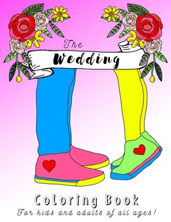 Front cover_Wedding Coloring Book for Kids, Teens and Adults!