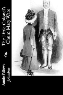 Front cover_The Little Colonel's Chum Mary Ware