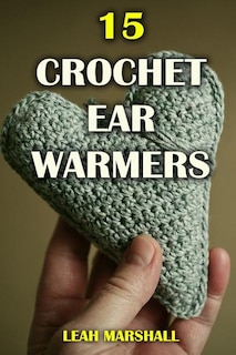 Front cover_15 Crochet Ear Warmers