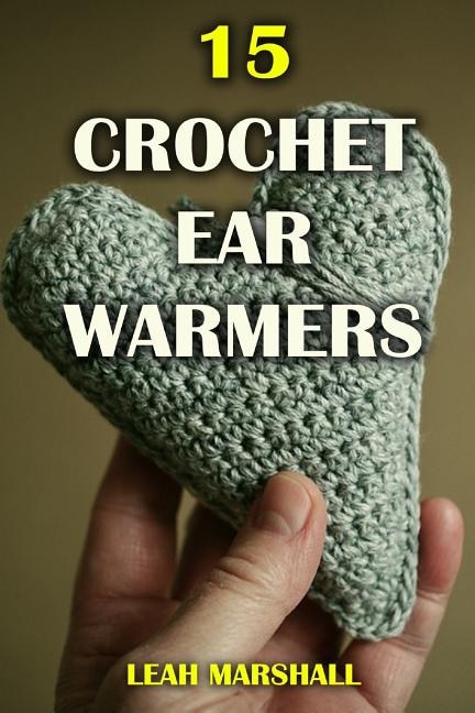 Front cover_15 Crochet Ear Warmers
