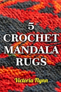 Front cover_5 Crochet Mandala Rugs