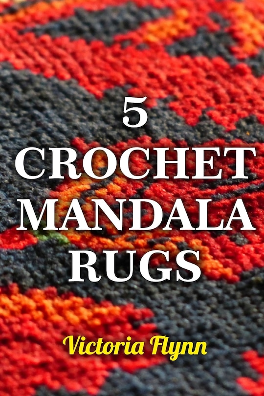 Front cover_5 Crochet Mandala Rugs