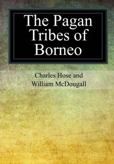 Couverture_The Pagan Tribes of Borneo