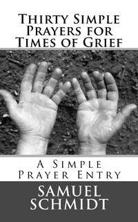 Front cover_Thirty Simple Prayers for Times of Grief