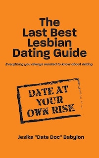 Front cover_The Last Best Lesbian Dating Guide